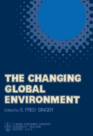 Buchcover The Changing Global Environment  | EAN 9789027704023 | ISBN 90-277-0402-3 | ISBN 978-90-277-0402-3