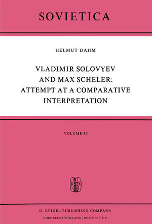 Buchcover Vladimir Solovyev and Max Scheler: Attempt at a Comparative Interpretation | Helmut Dahm | EAN 9789027705075 | ISBN 90-277-0507-0 | ISBN 978-90-277-0507-5