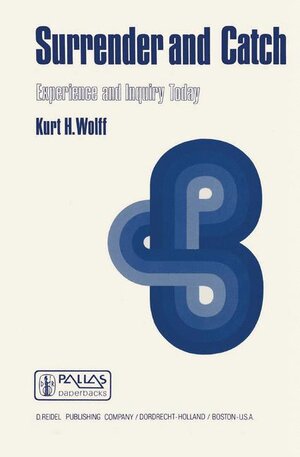 Buchcover Surrender and Catch | K.H. Wolff | EAN 9789027707581 | ISBN 90-277-0758-8 | ISBN 978-90-277-0758-1