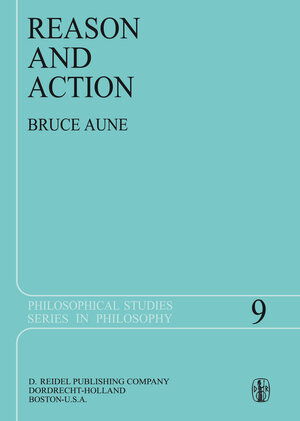 Buchcover Reason and Action | Bruce Aune | EAN 9789027708052 | ISBN 90-277-0805-3 | ISBN 978-90-277-0805-2