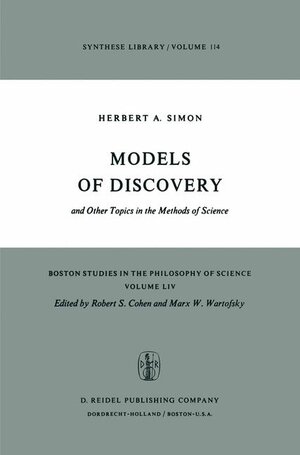 Buchcover Models of Discovery | Herbert A. Simon | EAN 9789027708120 | ISBN 90-277-0812-6 | ISBN 978-90-277-0812-0