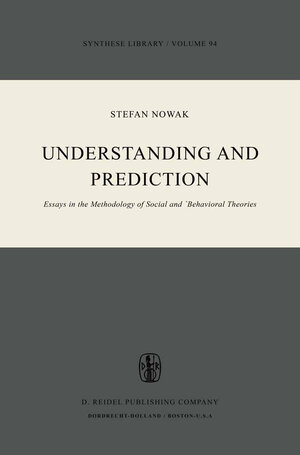 Buchcover Understanding and Prediction | S. Nowak | EAN 9789027711991 | ISBN 90-277-1199-2 | ISBN 978-90-277-1199-1