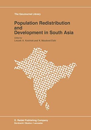 Buchcover Population Redistribution and Development in South Asia (GeoJournal Library, 3)  | EAN 9789027719386 | ISBN 90-277-1938-1 | ISBN 978-90-277-1938-6