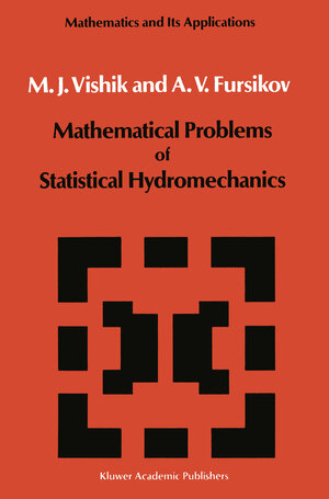 Buchcover Mathematical Problems of Statistical Hydromechanics | M.I. Vishik | EAN 9789027723369 | ISBN 90-277-2336-2 | ISBN 978-90-277-2336-9