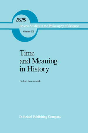 Buchcover Time and Meaning in History | Nathan Rotenstreich | EAN 9789027724670 | ISBN 90-277-2467-9 | ISBN 978-90-277-2467-0