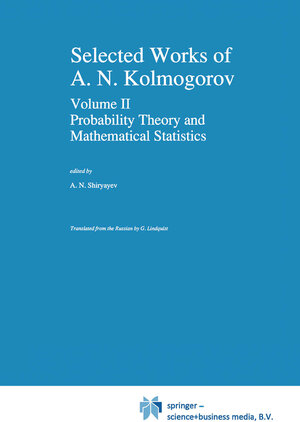 Buchcover Selected Works II | Andrei N. Kolmogorov | EAN 9789027727978 | ISBN 90-277-2797-X | ISBN 978-90-277-2797-8