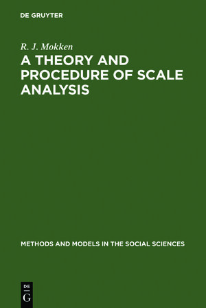 Buchcover A Theory and Procedure of Scale Analysis | R. J. Mokken | EAN 9789027968821 | ISBN 90-279-6882-9 | ISBN 978-90-279-6882-1