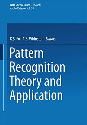 Buchcover Pattern Recognition Theory and Application (NATO Science Series E:, 22, Band 22)  | EAN 9789028602564 | ISBN 90-286-0256-9 | ISBN 978-90-286-0256-4
