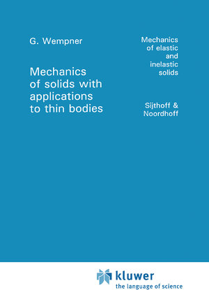 Buchcover Mechanics of Solids with Applications to Thin Bodies | G. Wempner | EAN 9789028608801 | ISBN 90-286-0880-X | ISBN 978-90-286-0880-1