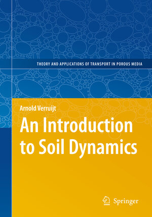 Buchcover An Introduction to Soil Dynamics | Arnold Verruijt | EAN 9789048134403 | ISBN 90-481-3440-4 | ISBN 978-90-481-3440-3