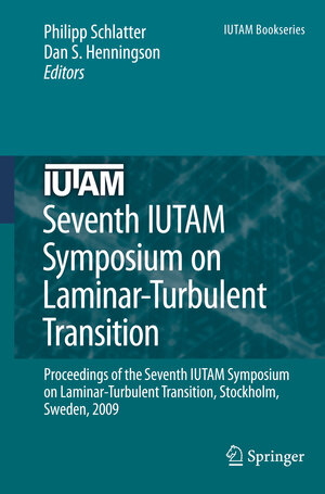 Buchcover Seventh IUTAM Symposium on Laminar-Turbulent Transition | EAN 9789048137237 | ISBN 90-481-3723-3 | ISBN 978-90-481-3723-7