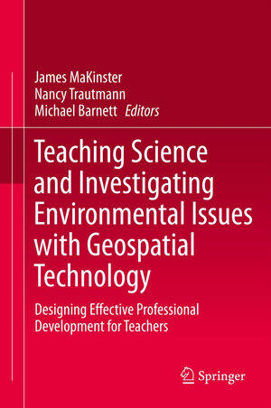 Buchcover Teaching Science and Investigating Environmental Issues with Geospatial Technology | EAN 9789048139309 | ISBN 90-481-3930-9 | ISBN 978-90-481-3930-9