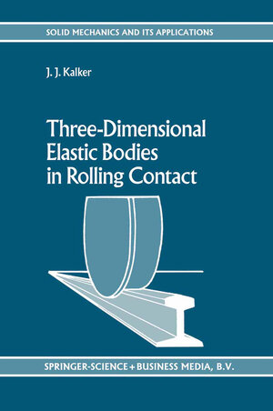 Buchcover Three-Dimensional Elastic Bodies in Rolling Contact | J.J. Kalker | EAN 9789048140664 | ISBN 90-481-4066-8 | ISBN 978-90-481-4066-4