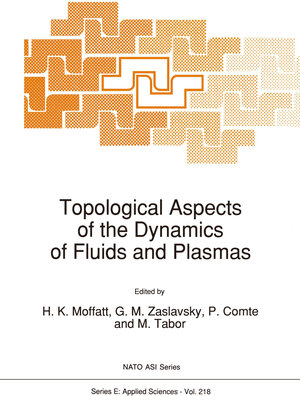 Buchcover Topological Aspects of the Dynamics of Fluids and Plasmas  | EAN 9789048141876 | ISBN 90-481-4187-7 | ISBN 978-90-481-4187-6