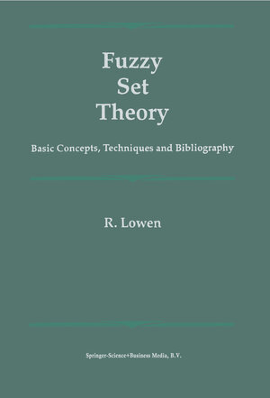 Buchcover Fuzzy Set Theory | R. Lowen | EAN 9789048147069 | ISBN 90-481-4706-9 | ISBN 978-90-481-4706-9