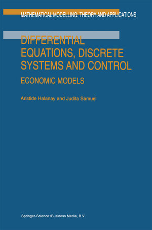 Buchcover Differential Equations, Discrete Systems and Control | A. Halanay | EAN 9789048148882 | ISBN 90-481-4888-X | ISBN 978-90-481-4888-2