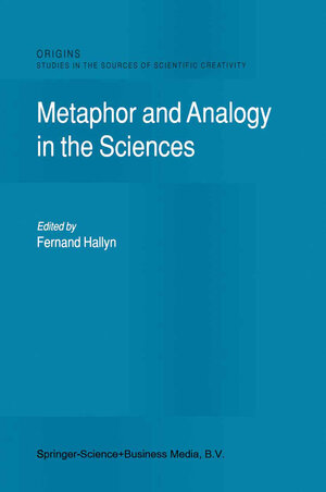 Buchcover Metaphor and Analogy in the Sciences  | EAN 9789048155590 | ISBN 90-481-5559-2 | ISBN 978-90-481-5559-0