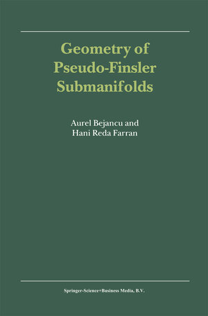 Buchcover Geometry of Pseudo-Finsler Submanifolds | Aurel Bejancu | EAN 9789048156016 | ISBN 90-481-5601-7 | ISBN 978-90-481-5601-6