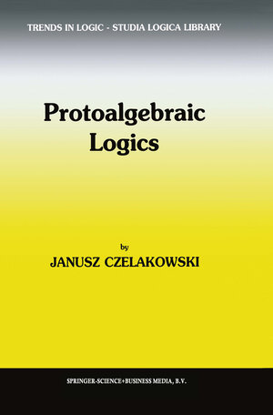 Buchcover Protoalgebraic Logics | Janusz Czelakowski | EAN 9789048156931 | ISBN 90-481-5693-9 | ISBN 978-90-481-5693-1