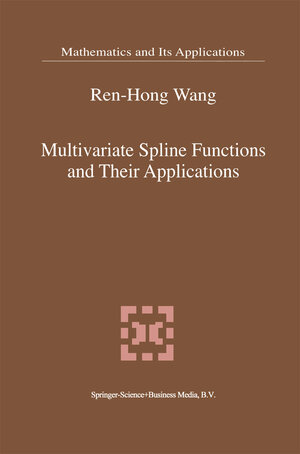 Buchcover Multivariate Spline Functions and Their Applications | Ren-Hong Wang | EAN 9789048157037 | ISBN 90-481-5703-X | ISBN 978-90-481-5703-7