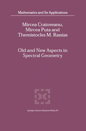 Buchcover Old and New Aspects in Spectral Geometry | M.-E. Craioveanu | EAN 9789048158379 | ISBN 90-481-5837-0 | ISBN 978-90-481-5837-9