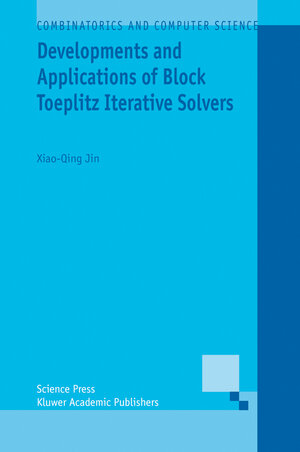 Buchcover Developments and Applications of Block Toeplitz Iterative Solvers | Xiao-Qing Jin | EAN 9789048161065 | ISBN 90-481-6106-1 | ISBN 978-90-481-6106-5