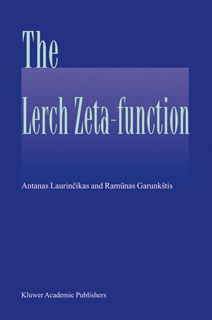 Buchcover The Lerch zeta-function | Antanas Laurincikas | EAN 9789048161683 | ISBN 90-481-6168-1 | ISBN 978-90-481-6168-3