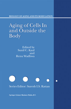 Buchcover Aging of Cells in and Outside the Body  | EAN 9789048163144 | ISBN 90-481-6314-5 | ISBN 978-90-481-6314-4