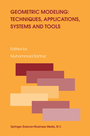 Buchcover Geometric Modeling: Techniques, Applications, Systems and Tools | EAN 9789048165186 | ISBN 90-481-6518-0 | ISBN 978-90-481-6518-6