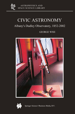 Buchcover Civic Astronomy | George Wise | EAN 9789048167029 | ISBN 90-481-6702-7 | ISBN 978-90-481-6702-9
