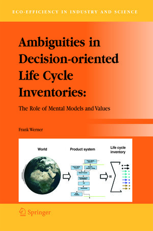 Buchcover Ambiguities in Decision-oriented Life Cycle Inventories | Frank Werner | EAN 9789048168248 | ISBN 90-481-6824-4 | ISBN 978-90-481-6824-8