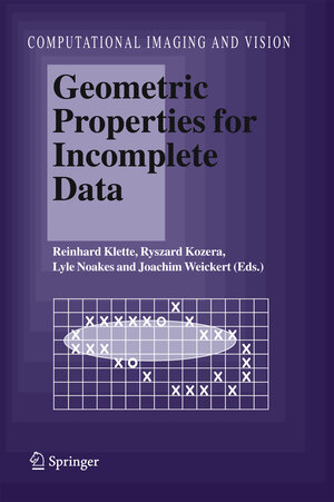 Buchcover Geometric Properties for Incomplete Data  | EAN 9789048169825 | ISBN 90-481-6982-8 | ISBN 978-90-481-6982-5