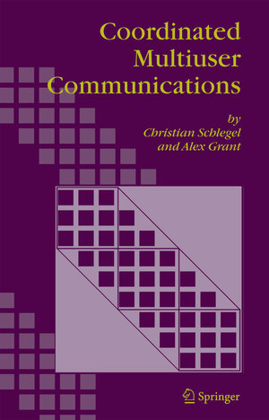 Buchcover Coordinated Multiuser Communications | CHRISTIAN SCHLEGEL | EAN 9789048170333 | ISBN 90-481-7033-8 | ISBN 978-90-481-7033-3