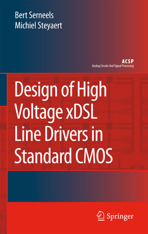 Buchcover Design of High Voltage xDSL Line Drivers in Standard CMOS | Bert Serneels | EAN 9789048177288 | ISBN 90-481-7728-6 | ISBN 978-90-481-7728-8