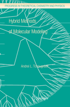 Buchcover Hybrid Methods of Molecular Modeling | Andrei L. Tchougréeff | EAN 9789048177998 | ISBN 90-481-7799-5 | ISBN 978-90-481-7799-8