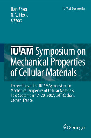 Buchcover IUTAM Symposium on Mechanical Properties of Cellular Materials | EAN 9789048181209 | ISBN 90-481-8120-8 | ISBN 978-90-481-8120-9