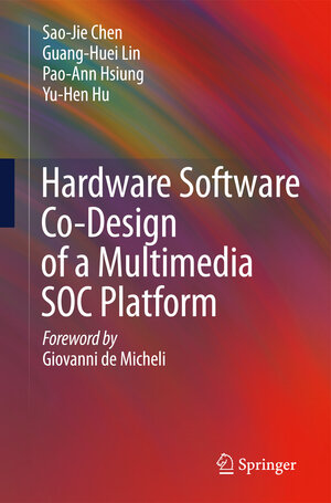 Buchcover Hardware Software Co-Design of a Multimedia SOC Platform | Sao-Jie Chen | EAN 9789048181711 | ISBN 90-481-8171-2 | ISBN 978-90-481-8171-1