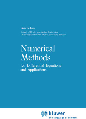 Buchcover Numerical Methods for Differential Equations and Applications | Liviu Gr. Ixaru | EAN 9789048183838 | ISBN 90-481-8383-9 | ISBN 978-90-481-8383-8