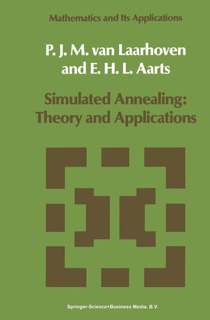 Buchcover Simulated Annealing: Theory and Applications | P.J. van Laarhoven | EAN 9789048184385 | ISBN 90-481-8438-X | ISBN 978-90-481-8438-5