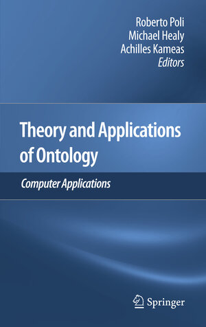 Buchcover Theory and Applications of Ontology: Computer Applications  | EAN 9789048188468 | ISBN 90-481-8846-6 | ISBN 978-90-481-8846-8