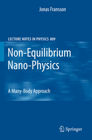 Buchcover Non-Equilibrium Nano-Physics | Jonas Fransson | EAN 9789048192090 | ISBN 90-481-9209-9 | ISBN 978-90-481-9209-0