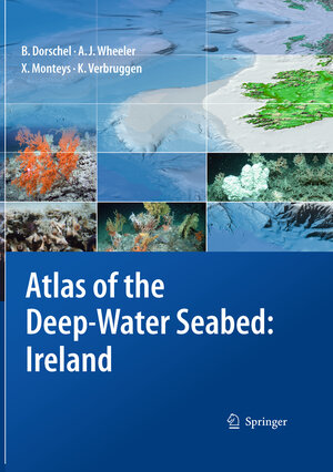 Buchcover Atlas of the Deep-Water Seabed | Boris Dorschel | EAN 9789048193769 | ISBN 90-481-9376-1 | ISBN 978-90-481-9376-9