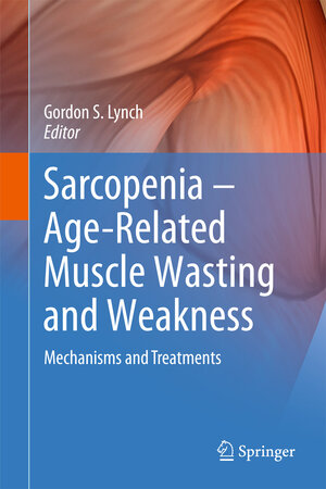 Buchcover Sarcopenia – Age-Related Muscle Wasting and Weakness  | EAN 9789048197132 | ISBN 90-481-9713-9 | ISBN 978-90-481-9713-2