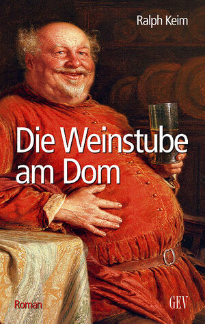 Buchcover Die Weinstube am Dom | Ralph Keim | EAN 9789054331810 | ISBN 90-5433-181-X | ISBN 978-90-5433-181-0