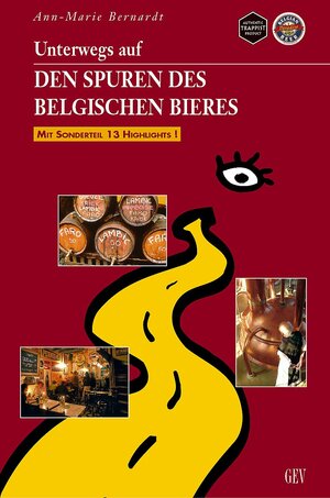 Buchcover Unterwegs auf den Spuren des belgischen Bieres | Ann M Bernardt | EAN 9789054332015 | ISBN 90-5433-201-8 | ISBN 978-90-5433-201-5