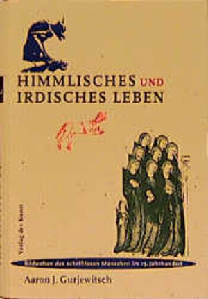 Buchcover Himmlisches und irdisches Leben | Aaron J Gurjewitsch | EAN 9789057050022 | ISBN 90-5705-002-1 | ISBN 978-90-5705-002-2