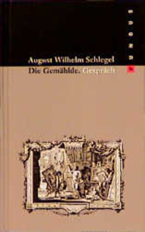 Buchcover August Wilhelm Schlegel  | EAN 9789057050428 | ISBN 90-5705-042-0 | ISBN 978-90-5705-042-8