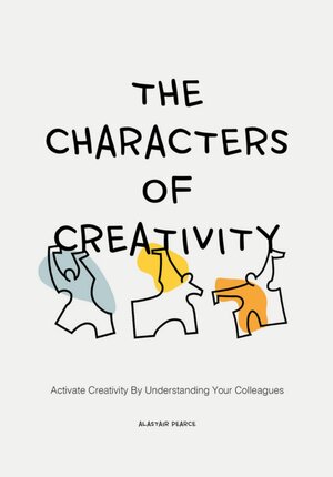 Buchcover The Characters of Creativity | Alastair Pearce | EAN 9789063696696 | ISBN 90-6369-669-8 | ISBN 978-90-6369-669-6