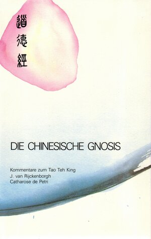 Buchcover Die Chinesische Gnosis | Jan van Rijckenborgh | EAN 9789067320269 | ISBN 90-6732-026-9 | ISBN 978-90-6732-026-9