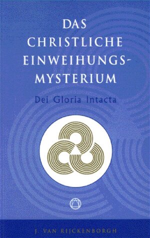 Buchcover Dei Gloria Intacta | Jan van Rijckenborgh | EAN 9789067320542 | ISBN 90-6732-054-4 | ISBN 978-90-6732-054-2